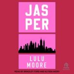 Jasper, Lulu Moore