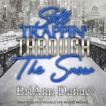 Still Trappin Through The Snow, BriAnn Danae