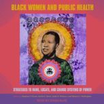Black Women and Public Health, Stephanie Y. Evans