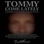 Tommy Come Lately, Nicolas Thomas