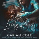The Lovely Return, Carian Cole