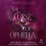 The Curse of Ophelia, Nicole Platania