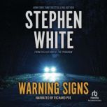 Warning Signs, Stephen White