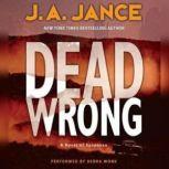 Dead Wrong, J. A. Jance