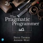 The Pragmatic Programmer, David Thomas