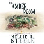The Amber Room, Nellie H Steele