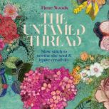 The Untamed Thread, Fleur Woods