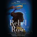 Rebel Rose, Emma Theriault