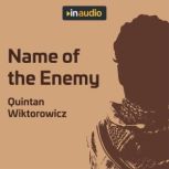 Name of the Enemy, Quintan Wiktorowicz
