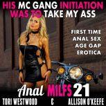 His MC Gang Initiation Was To Take My..., Tori Westwood