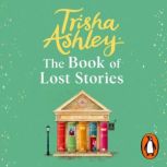 The Book of Lost Stories, Trisha Ashley