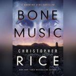 Bone Music, Christopher Rice