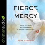 Fierce Mercy, Abby Johnson