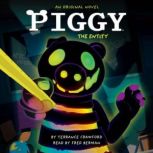 Piggy The Entity An AFK Book, Terrance Crawford