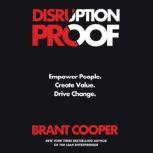 Disruption Proof, Brant Cooper