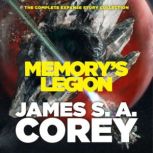 Memory's Legion The Complete Expanse Story Collection, James S. A. Corey