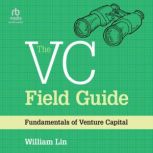 The VC Field Guide, William Lin