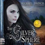 The Silver Sphere, Michael Dadich