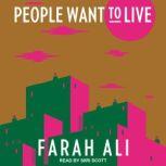People Want to Live, Farah Ali