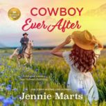 Cowboy Ever After, Jennie Marts