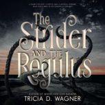 The Strider and the Regulus, Tricia D. Wagner