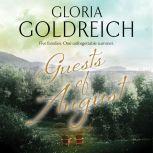The Guests of August, Gloria Goldreich
