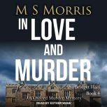 In Love And Murder, M S Morris