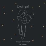 Lover Girl, Raegan Fordemwalt