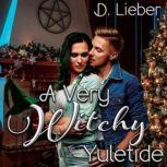 A Very Witchy Yuletide, D. Lieber