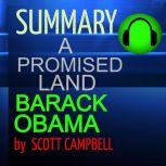 Summary A Promised Land Barack Obam..., Scott Campbell