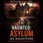 Haunted Asylum, Lee Mountford