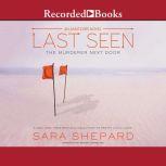 Last Seen  The Murderer Next Door, Sara Shepard
