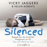 Silenced A True Story, Vicky Jaggers