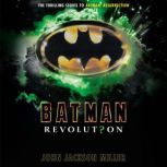 Batman Revolution, John Jackson Miller