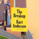 The Breakup, Kurt Andersen