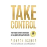Take Control, Rickson Dsouza
