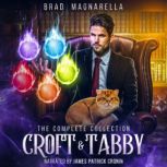Croft and Tabby The Complete Collect..., Brad Magnarella