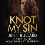 Knot My Sin, Jenn Bullard