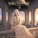The Bell Tolls for Me Volume 1, Nemorosus