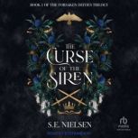 The Curse of the Siren, S.E. Nielsen