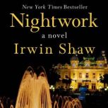 Nightwork, Irwin Shaw