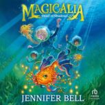 Magicalia, Jennifer Bell