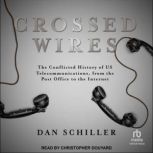 Crossed Wires, Dan Schiller
