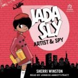 Jada Sly, Artist  Spy, Sherri Winston