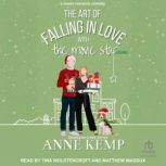 The Art of Falling in Love with the M..., Anne Kemp