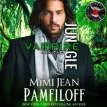 Vampire in the Jungle, Mimi Jean Pamfiloff