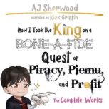 How I Took the King on a BoneAFide ..., AJ Sherwood