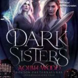 Dark Sisters, Aoibh Wood