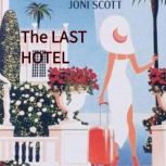The Last Hotel, Joni Scott