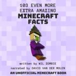 103 Even More Extra Amazing Minecraft..., Wil Zombie
